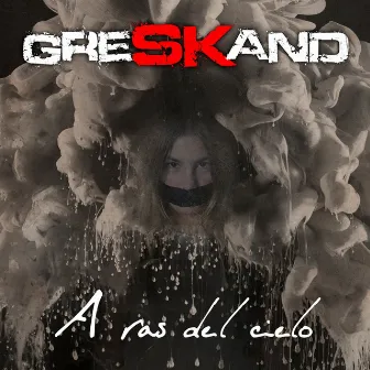 A Ras del Cielo by Greskand