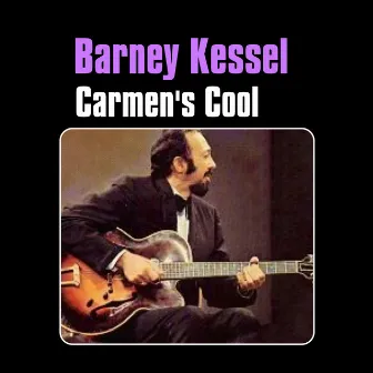 Carmen's Cool by Barney Kessel