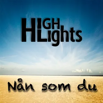 Nån som du by Highlights