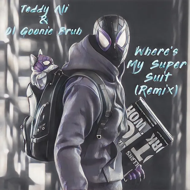 Where's My Super Suit - Remix