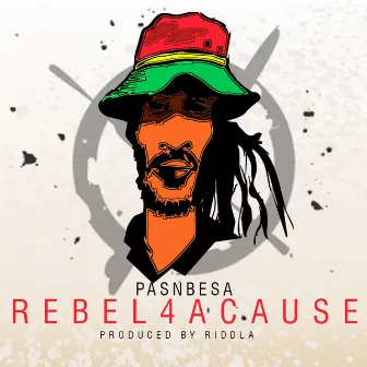 REBEL 4 A CAUSE by Pasnbesa