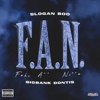 F.A.N. by Slogan Boo