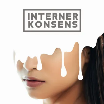 Interner Konsens: Leben und Emotionen unter Kontrolle by Innere Ruhe Akademie