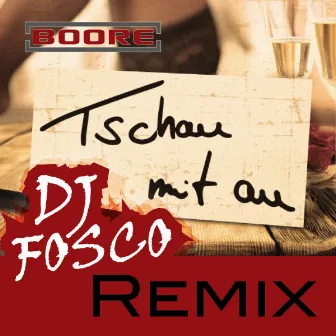 Tschau mit Au (DJ Fosco Remixe) by DJ Fosco