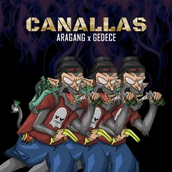 Canallas by Aragang