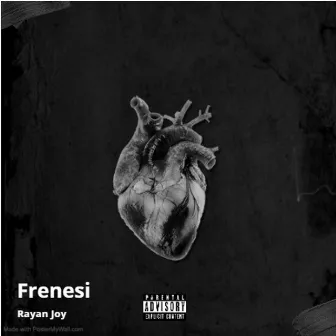 Frenesi by Rayan Joy