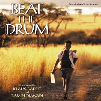 Beat The Drum (Original Motion Picture Soundtrack) by Klaus Badelt