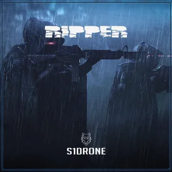 RIPPER by S1DRONE