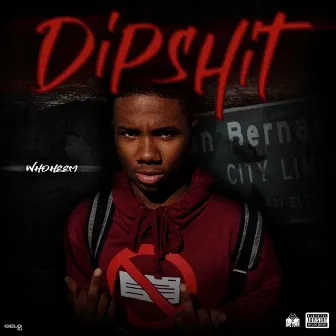 DipShit by WhoHeem