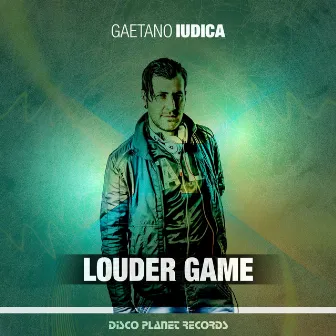 Louder Game by Gaetano Iudica