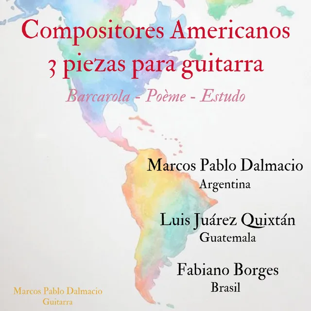 Compositores Americanos: 3 Piezas para Guitarra