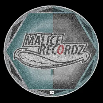 Malice Recordz 03 by John Kah