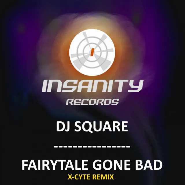 Fairytale Gone Bad (X-Cyte Remix)