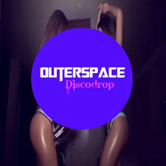 Discodrop by Outerspace