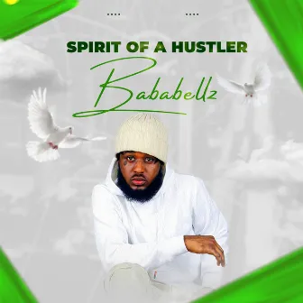 Spirit of a Hustler by BabaBellz