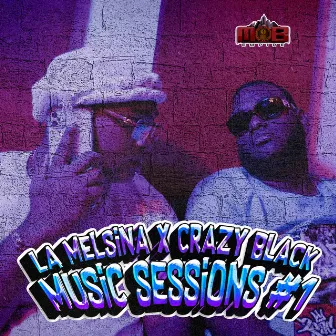 SESSION #1 LA MELSINA by Crazy Black