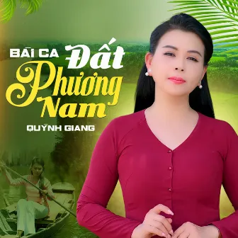 Bài Ca Đất Phương Nam by Quỳnh Giang