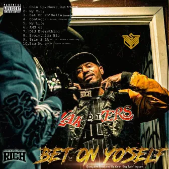 Bet On Yo'Self by VVSOG