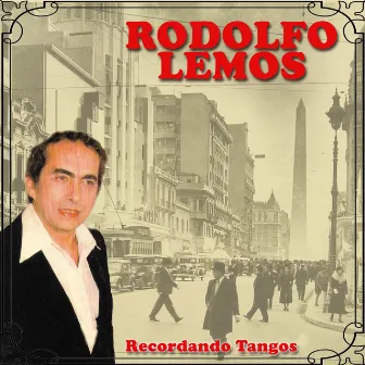 Recordando Tangos by Rodolfo Lemos