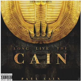 Long Live The Cain by Paul Cain