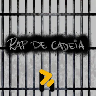 Rap de Cadeia by P1 Rappers