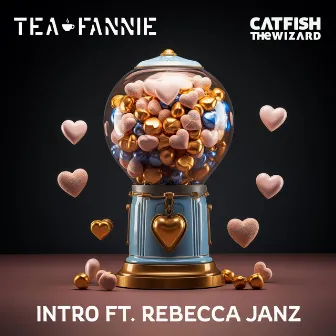 Intro 2 by Tea Fannie