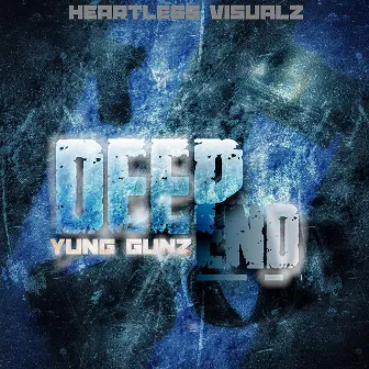 Deep End by Yung Gunz