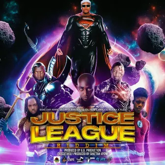 Justice League Riddim by SHATTAH AYOW