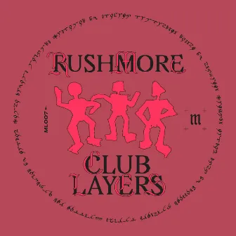 Club Layers by Rushmore