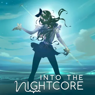 Into The Nightcore, Vol. 1 by Into The Nightcore