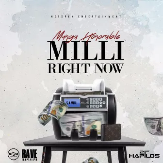 Milli Right Now by Munga Honorable