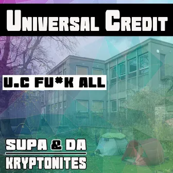 U.C FU*K ALL by SUPA & Da Kryptonites