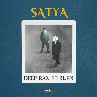 SATYA by DEEP RAX