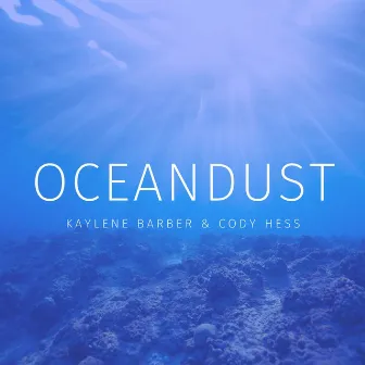 Oceandust by Kaylene Barber