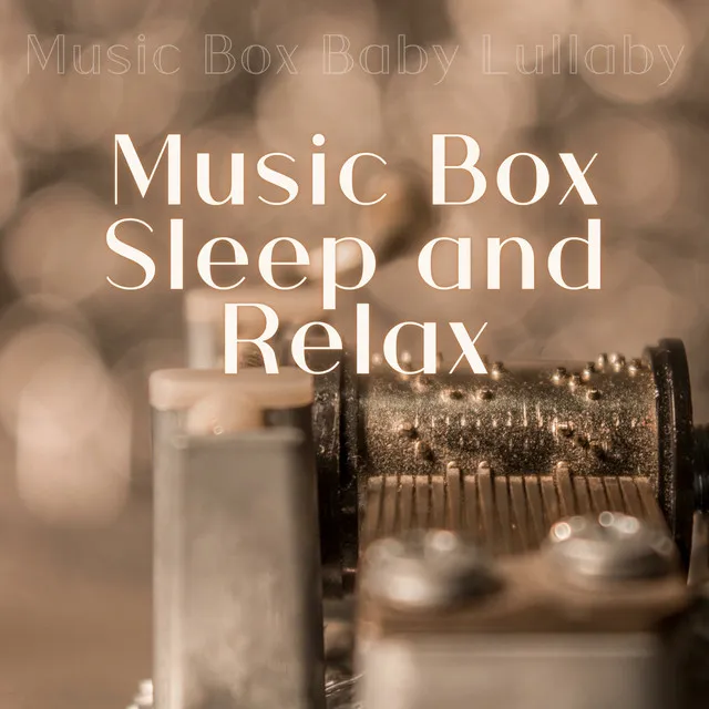 Music Box Sleep and Relax