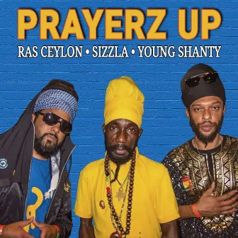 Prayerz Up by Ras Ceylon