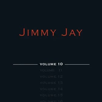 Jimmy Jay (Volume 10) by Jimmy Jay