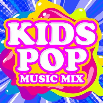 Kids Pop Music Mix by The Fruit Tingles