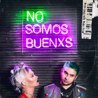 No Somos Buenxs (feat. Pablo Feliu) by Pablo Feliu