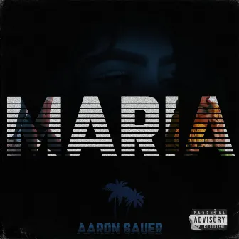 Maria by Aaron Sauer