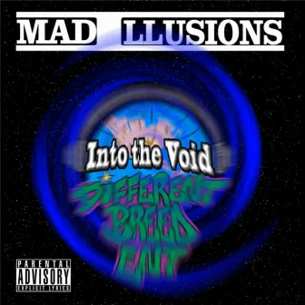 Into the Void by Mad iLLusions