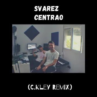 Centrao Remix by Carssyus Kley