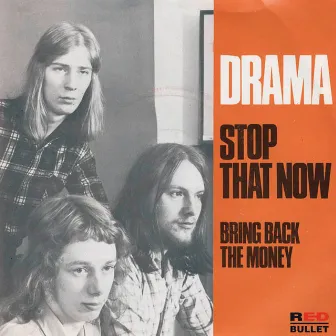 Stop That Now by Drama