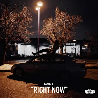 Right Now by RAY HMND