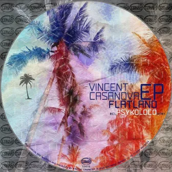 Flatland EP by Vincent Casanova