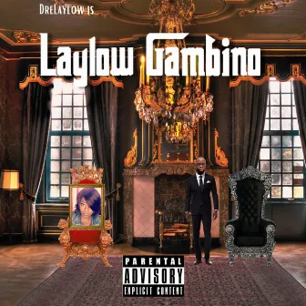 Laylow Gambino by DreLaylow