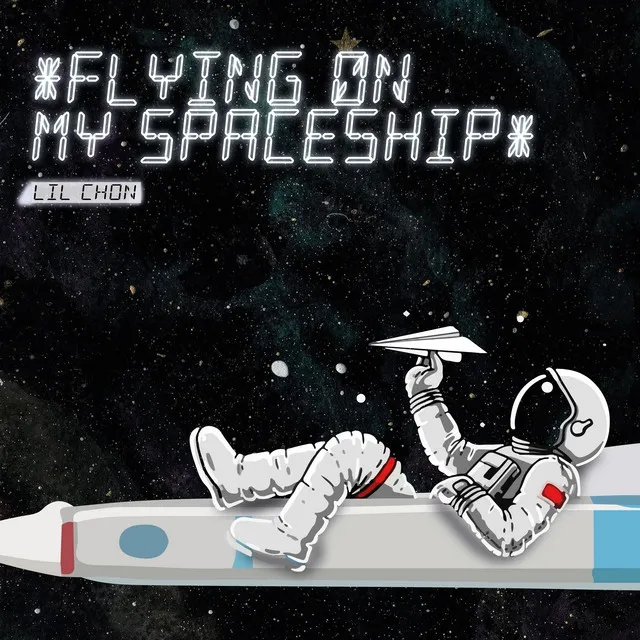 Flying on My SpaceShip