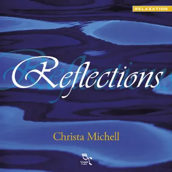 Reflections by Christa Michell