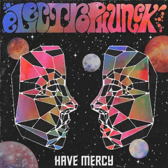 Have Mercy by Electrophunck