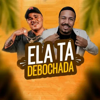 Ela Tá Debochada by Mc Rogin Do BF Oficial